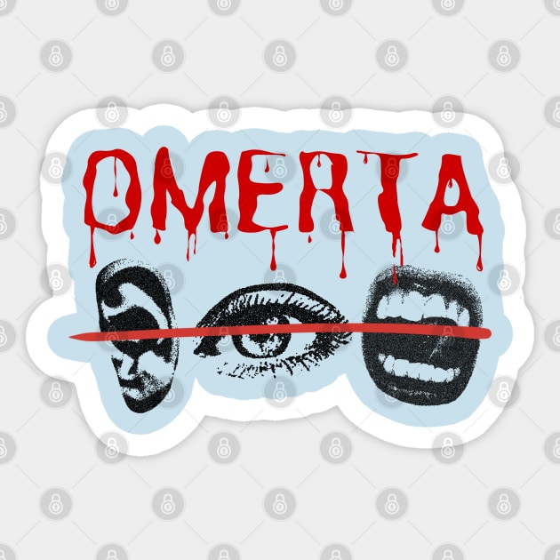 Omerta Sticker by Demian Stipatio